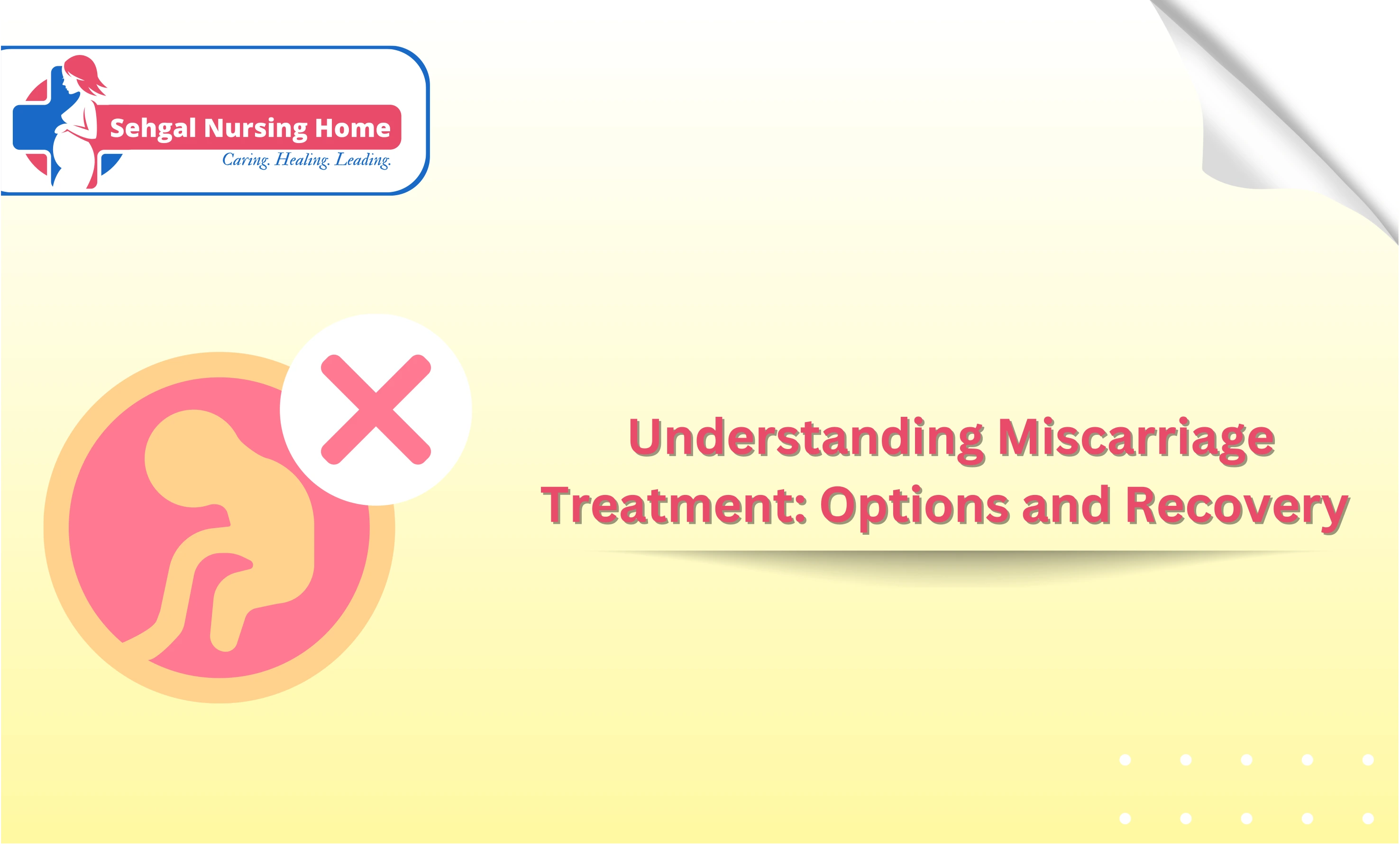 Understanding Miscarriage Treatment: Options And Recovery 
