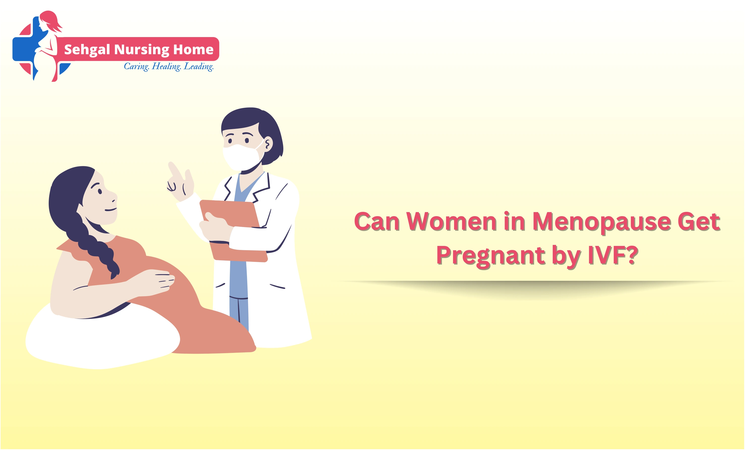 Can Women in Menopause Get Pregnant by IVF?