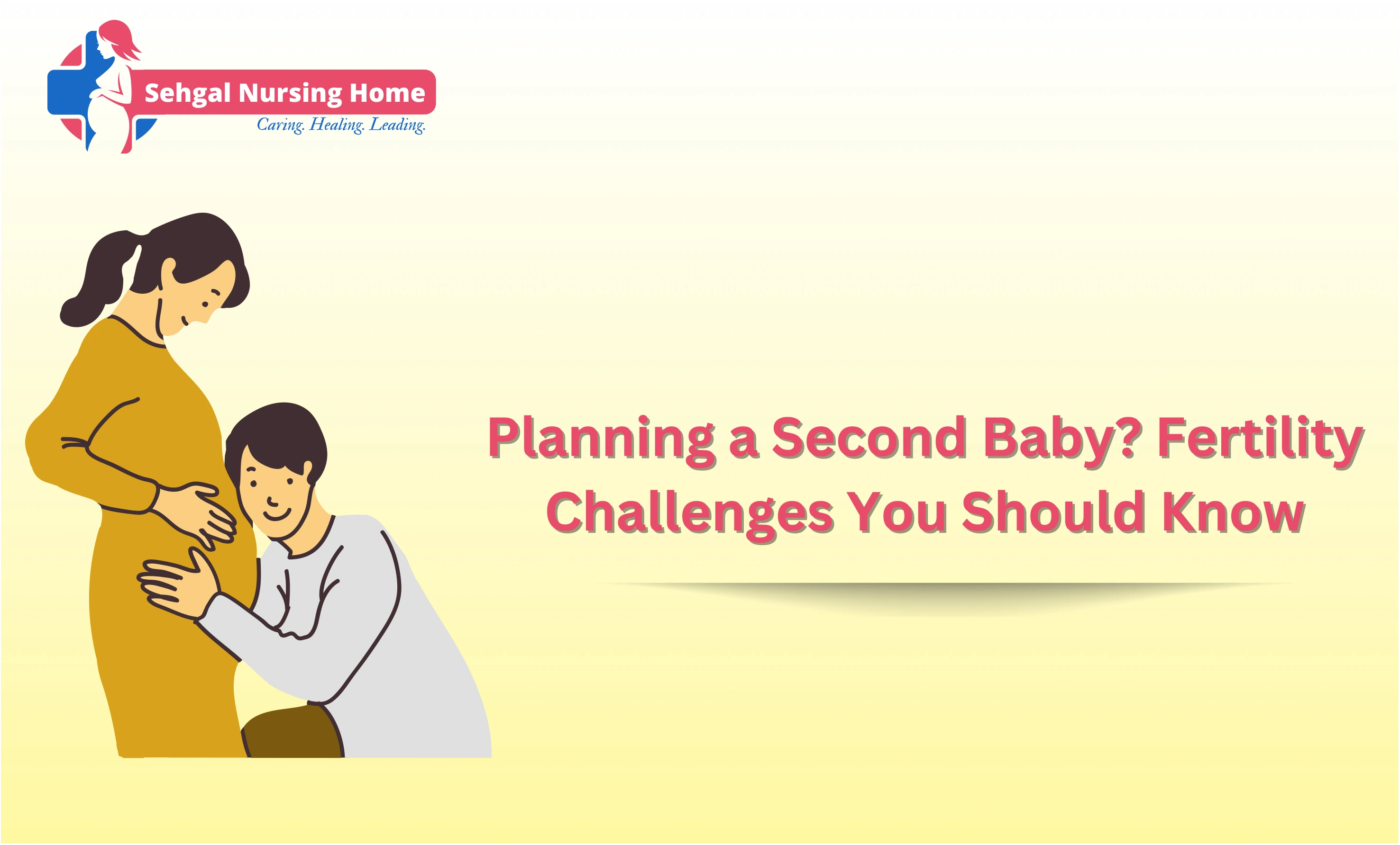 Planning A Second Baby? Fertility Challenges Explained