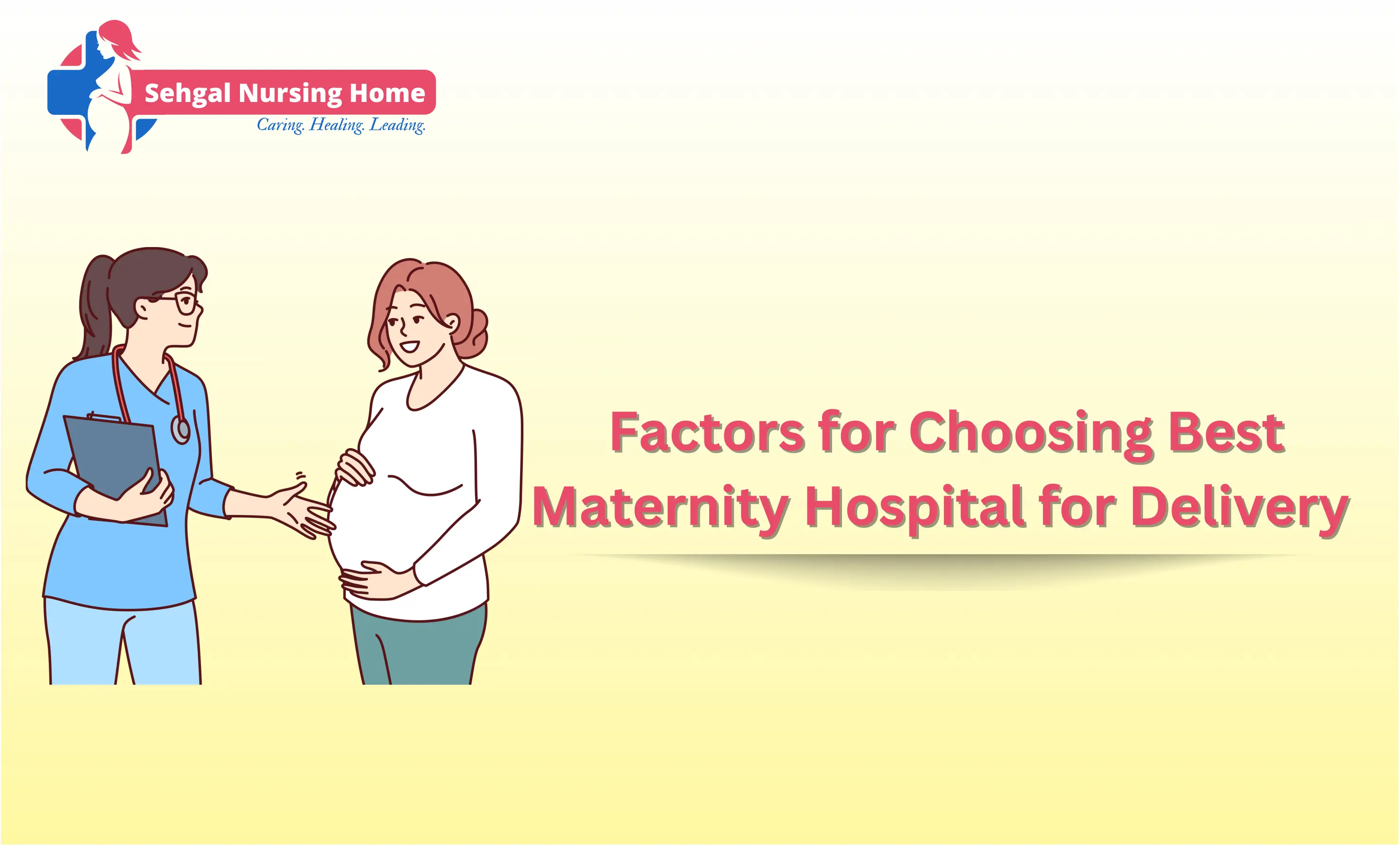 Factors for Maternity Care — Smart tips to select the best hospital